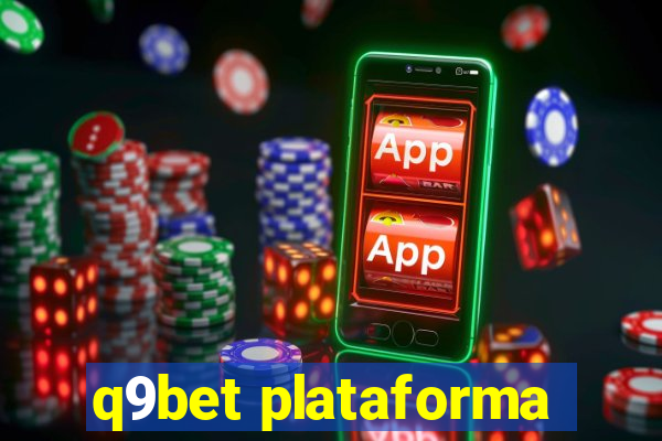 q9bet plataforma